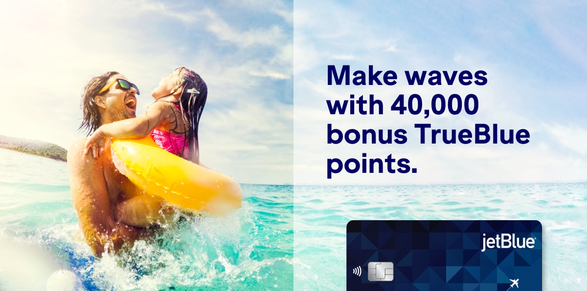 JetBlue, Earn 40,000 Bonus TrueBlue Points With The JetBlue Plus Card ...