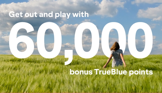 Get out and play with 60,000 bonus TrueBlue points with the JetBlue Plus card.