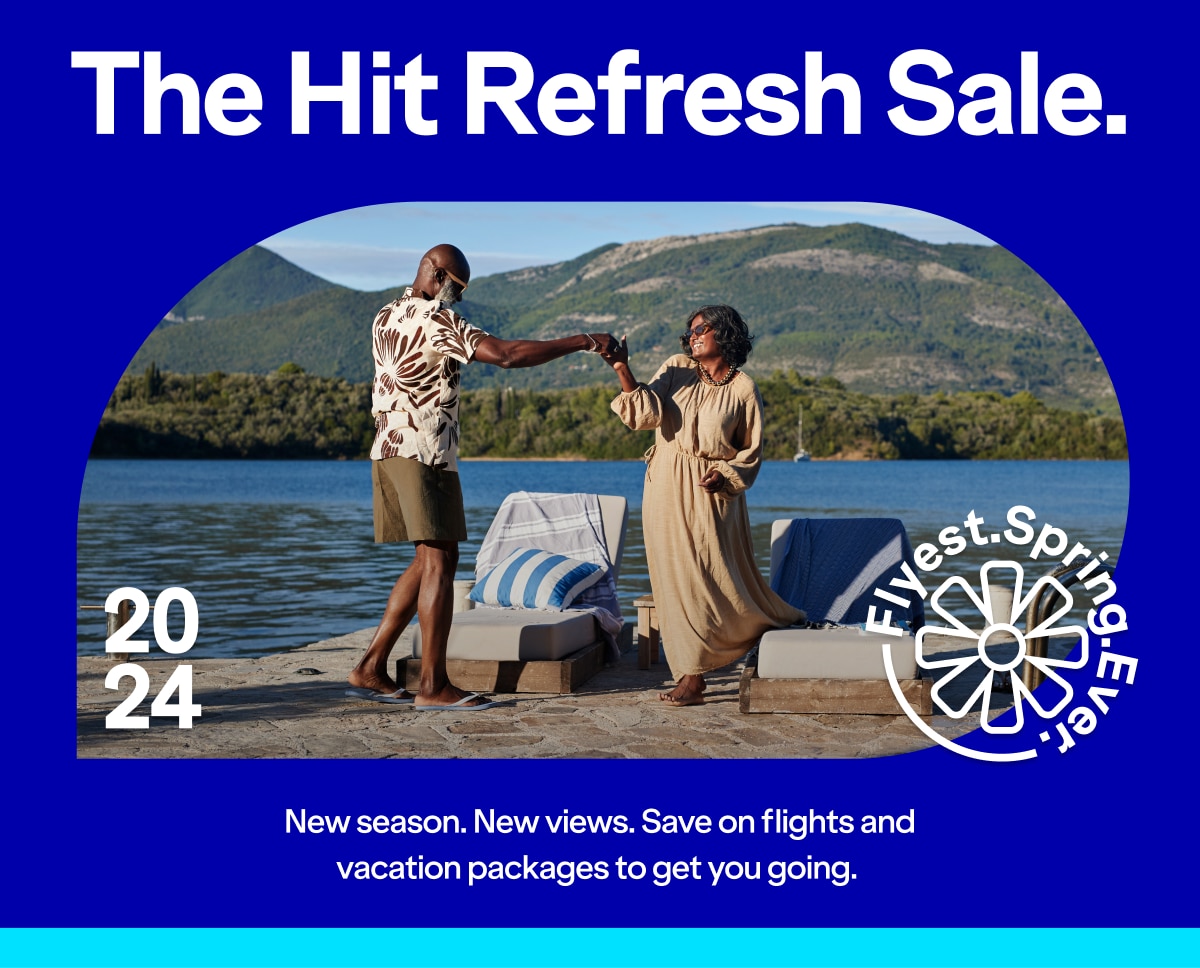 The Hit Refresh Sale. New season. New views. Save on flights and vacation packages to get you going.