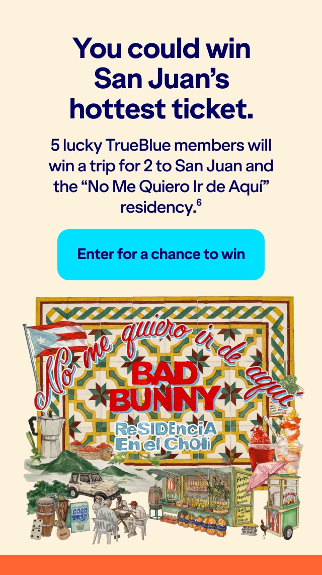 You could win San Juan's hottest ticket. Five lucky TrueBlue members will win a trip for two people to San Juan and the No Me Quiero Ir de Aqui residency (6). Click here to enter for a chance to win.