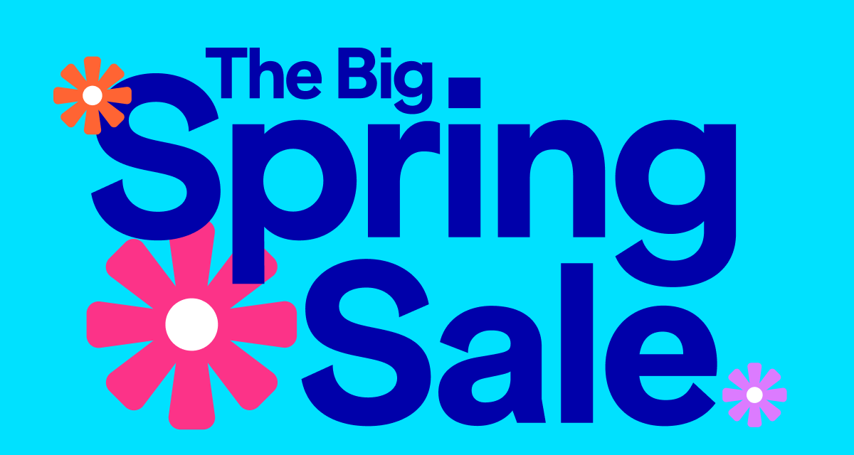 The Big Spring Sale.