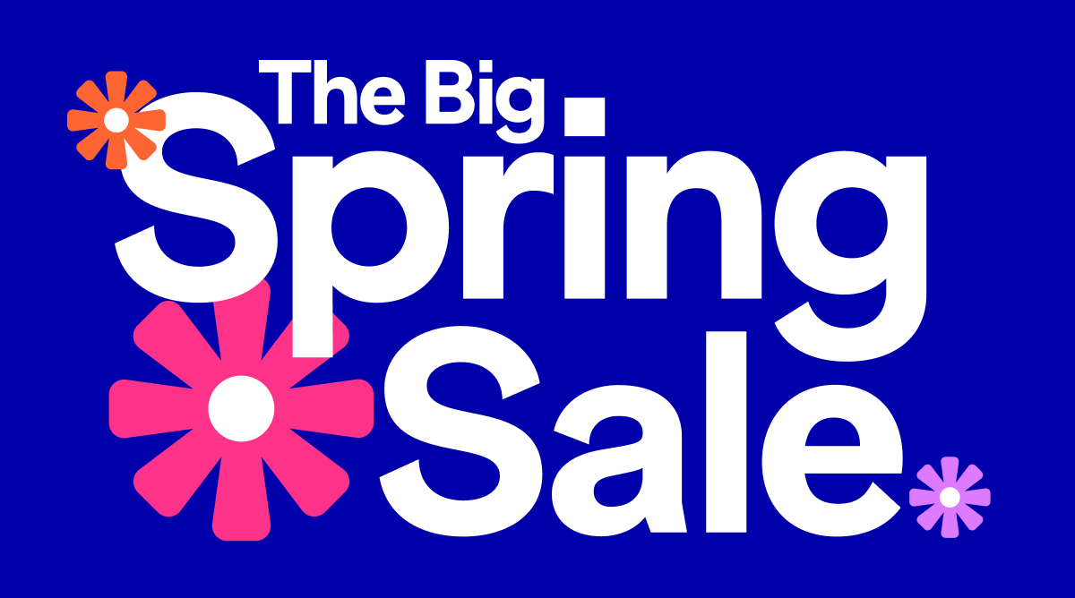 The Big Spring Sale.